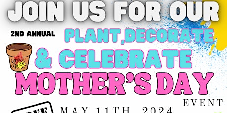 Plant, Decorate and Celebrate Mother's day