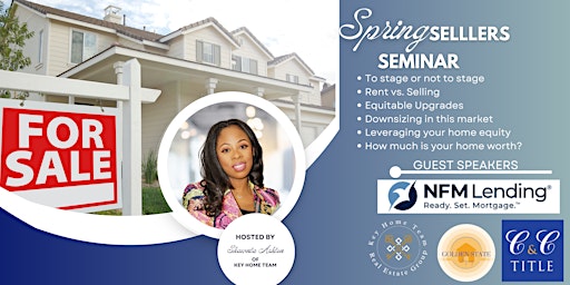 Spring Seller Seminar with Shawnta Ashton and Key Home team primary image