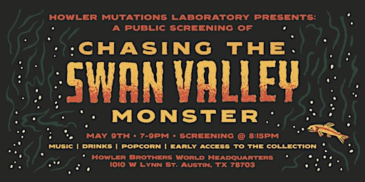 Imagem principal do evento Chasing the Swan Valley Monster Screening