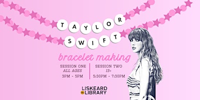 Hauptbild für Taylor Swift Bracelet Making