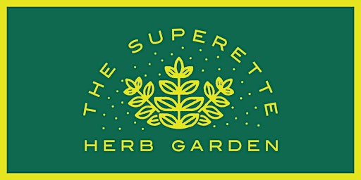 The Superette Herb Garden primary image
