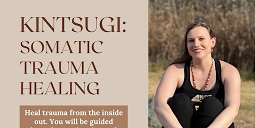 Imagem principal do evento Kintsugi: Somatic Trauma Healing