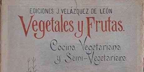 Hecho con Amor: Vegetarian Cooking with Josefina Velázquez de León