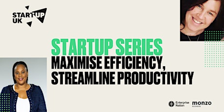 StartUp Series: Maximise efficiency, streamline productivity