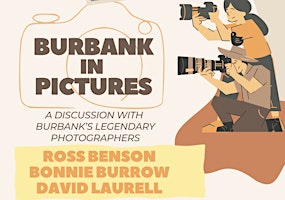 Immagine principale di Burbank in Pictures: A Discussion with Burbank's Legendary Photographers 
