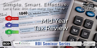 Primaire afbeelding van ROI Seminar Series: Mid-Year Tax Review: Credits and Deductions
