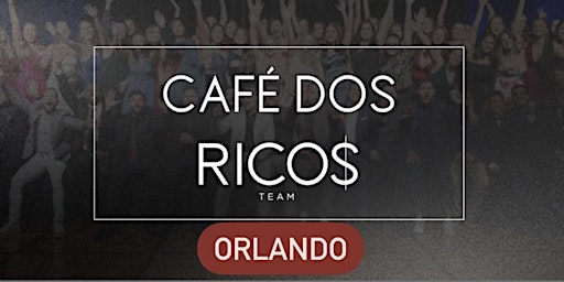 Image principale de CAFÉ DOS RICO$ - ORLANDO
