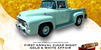 FIRST ANNUAL CIGAR NIGHT WHITE & GOLD AFFAIR primary image