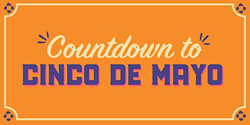 Hauptbild für TACALLE Opening Party - Countdown to Cinco de Mayo!