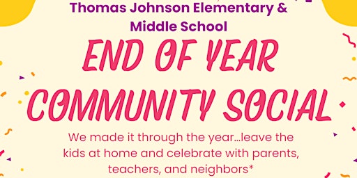 Thomas Johnson End of Year Community Social primary image