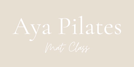 Aya Pilates Mat Class!