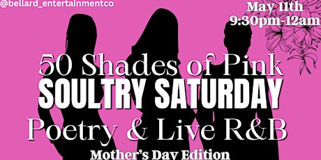 50 Shades of Pink: Soultry Saturday ... Poetry and Live R&B