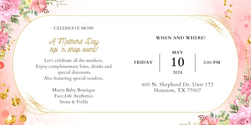 Imagem principal do evento A Mother’s Day Sip ‘n Shop Event