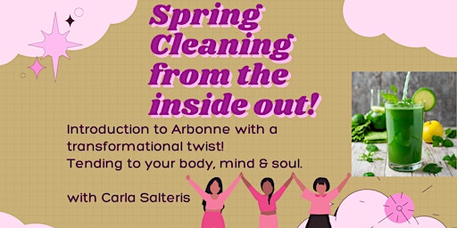 Imagem principal do evento Spring Cleaning From the Inside Out! Body, Mind & Soul.