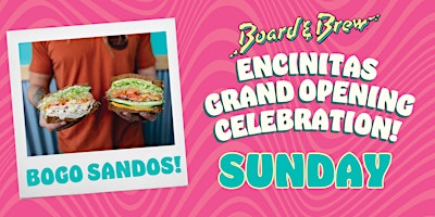 Image principale de Board & Brew Encinitas Grand Opening BOGO Weekend - Sunday