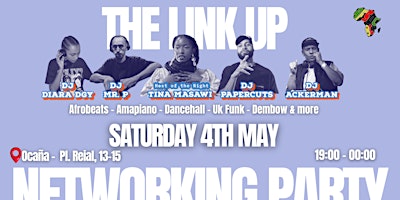 Primaire afbeelding van The Link Up -  Afrobeats Networking Party