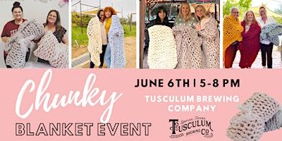 Immagine principale di 6/6 - Chunky Blanket Event at Tusculum Brewing Company 