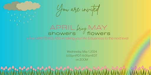 Immagine principale di April Showers bring May Flowers Masterclass 