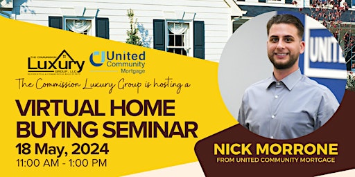 Imagem principal de The Commission Luxury Group is hosting a  Virtual Home Buying Seminar