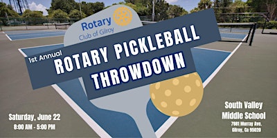 Gilroy Rotary First Annual Pickleball Tournament primary image