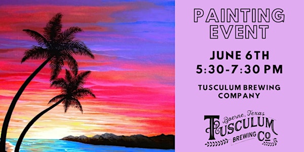 5/16 - Paint & Sip Event at Tusculum Brewing Company