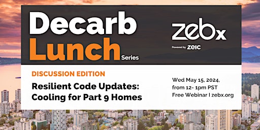 Imagen principal de Decarb Lunch: Resilient Code Updates - Cooling for Part 9 Homes
