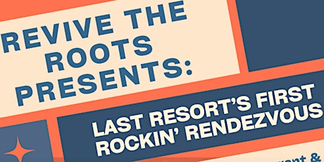 Revive the Roots Presents: Last Resort's Rockin Rendezvous