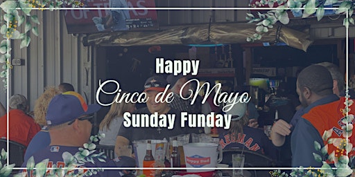 Primaire afbeelding van Cinco De Mayo Sunday FunDay (Live Music, Salsa Dancing, Tacos & Crawfish)