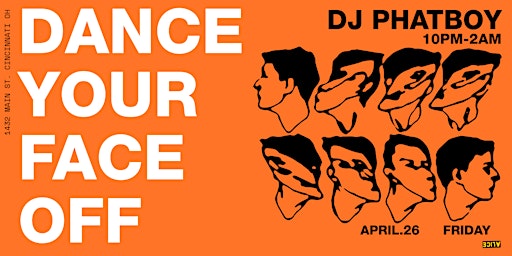 Hauptbild für Dance Your Face Off w/ DJ PhatBoy