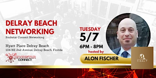Primaire afbeelding van Free Delray Beach Rockstar Connect Networking Event (May, Florida)