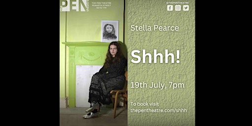 Imagem principal do evento Shhh! | Stella Pearce