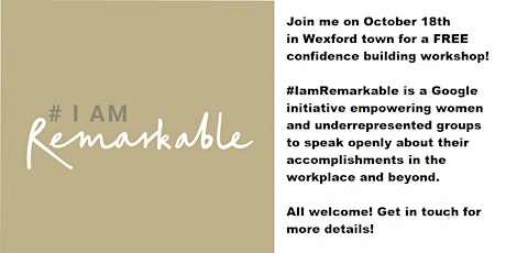 #IamRemarkable Free Confidence Building Workshop primary image