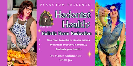 Hauptbild für Hedonist Health: Holistic Harm Reduction with Ericat Jay