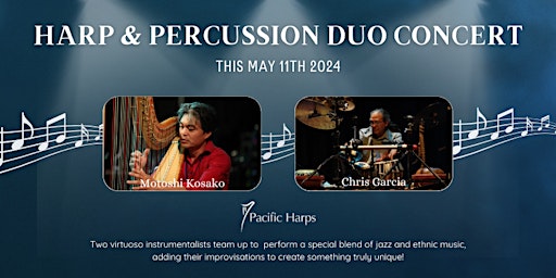 Imagem principal do evento Harp & Percussion Duo Concert by Motoshi Kosako & Chris Garcia