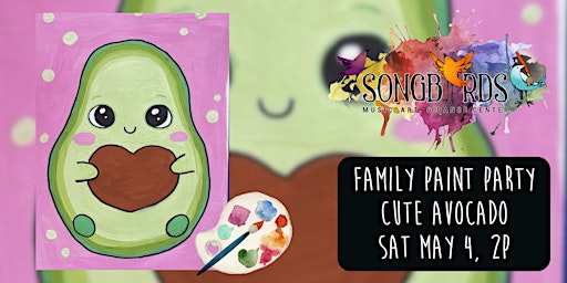 Imagem principal do evento Family Paint Party at Songbirds- Cute Avocado