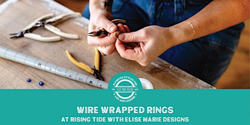 Wire Wrapped Rings with Elise Marie DeSigns at Rising Tide Brewing Company primary image