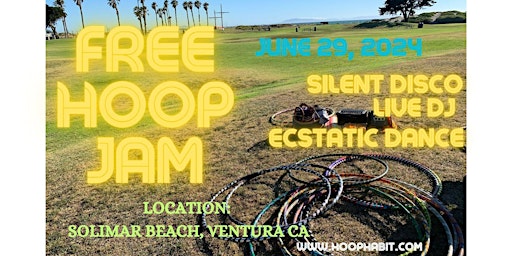 Primaire afbeelding van Community HOOP - Spin Arts Dance Jam & SILENT DISCO - Ventura *ON THE BEACH