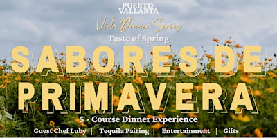 Imagem principal do evento Vida Dinner Series: Taste of Spring | Sabores De Primvera