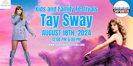 Tay Sway Hosts Kid's and Family Festival primary image