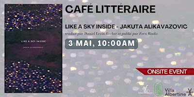 Imagem principal do evento CAFÉ LITTÉRAIRE : LIKE A SKY LINE, JAKUTA ALIKAVAZOVIC, Alliance Française
