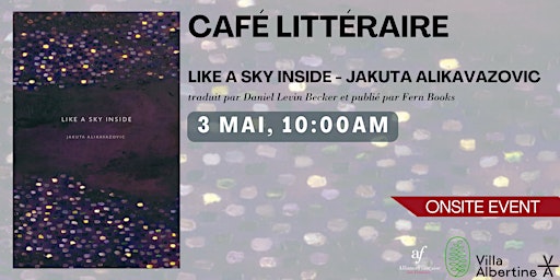 Primaire afbeelding van CAFÉ LITTÉRAIRE : LIKE A SKY LINE, JAKUTA ALIKAVAZOVIC, Alliance Française