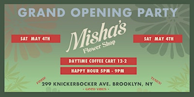 Imagem principal do evento Misha's Flower Shop Grand Opening