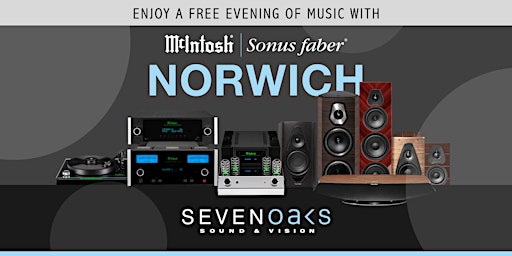 Primaire afbeelding van Enjoy an evening of music with McIntosh & Sonus faber at SSAV Norwich