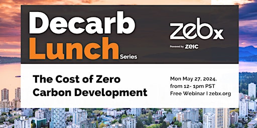 Image principale de Decarb Lunch: The Cost of Zero Carbon Development