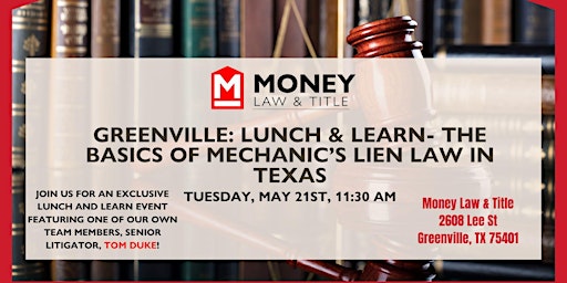 Image principale de Greenville: Lunch & Learn- The Basics of Mechanic's Lien Law in Texas