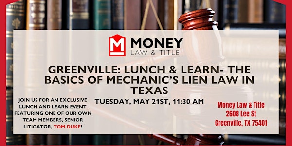 Greenville: Lunch & Learn- The Basics of Mechanic's Lien Law in Texas