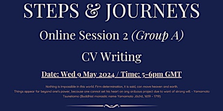 Steps & Journeys Online Session 2: CV Writing (Group A : 9 May)