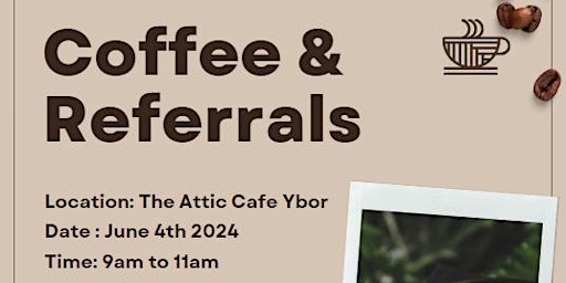 Imagem principal do evento Coffee & Referrals Networking Social @ The Attic Ybor