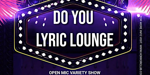 Hauptbild für Do You Lyric Lounge Open Mic Variety Show