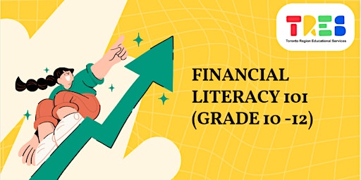 Hauptbild für Financial Literacy 101 (Gr 10 - 12)